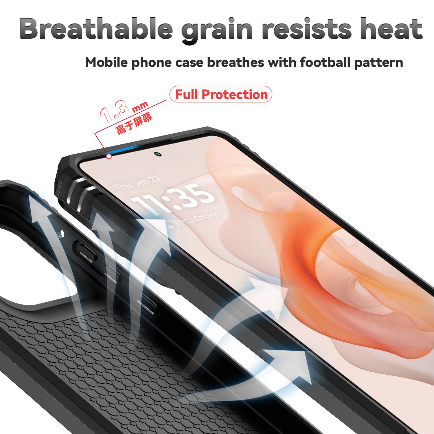 Breathable grain resists heat  
Mobile phone case breathes with football pattern  
1.3 mm  
Full Protection  
Sep 23 Thu, 11:35  
2PC Chicago