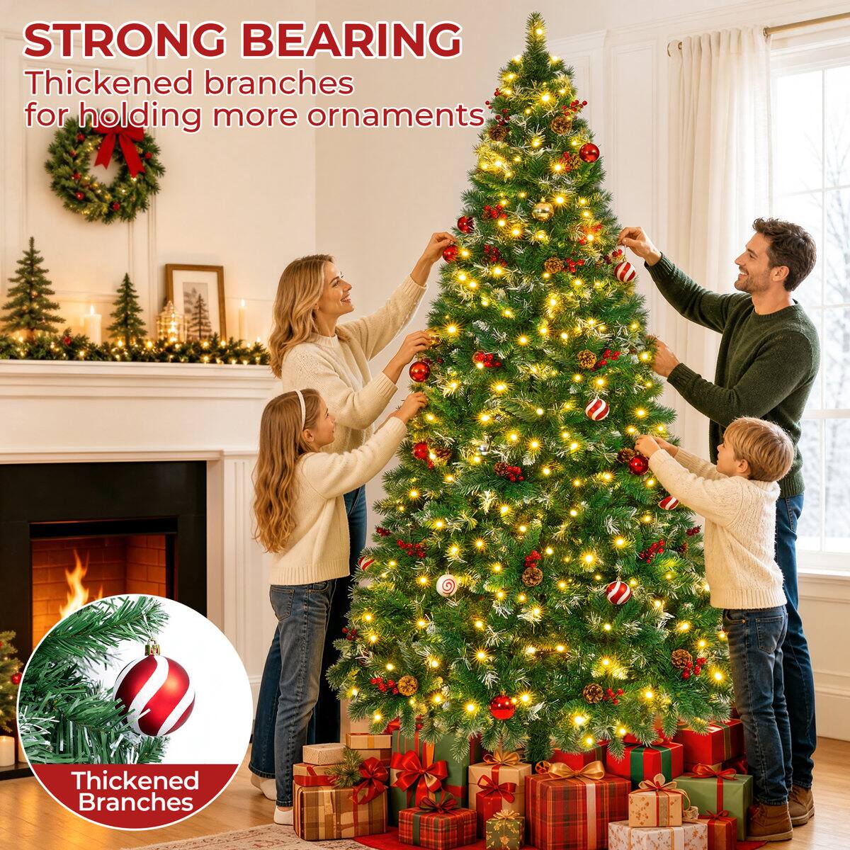 STRONG BEARING  
Thickened branches for holding more ornaments  
Thickened Branches