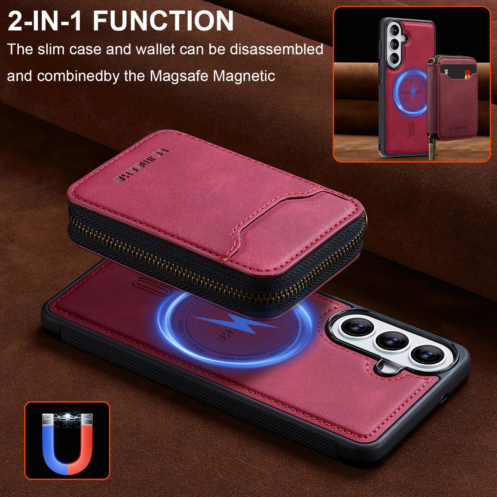 2-IN-1 FUNCTION  
The slim case and wallet can be disassembled and combined by the Magsafe Magnetic