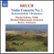 Front Standard. Bruch: Violin Concerto No. 1; Konzertstück; Romance [CD].