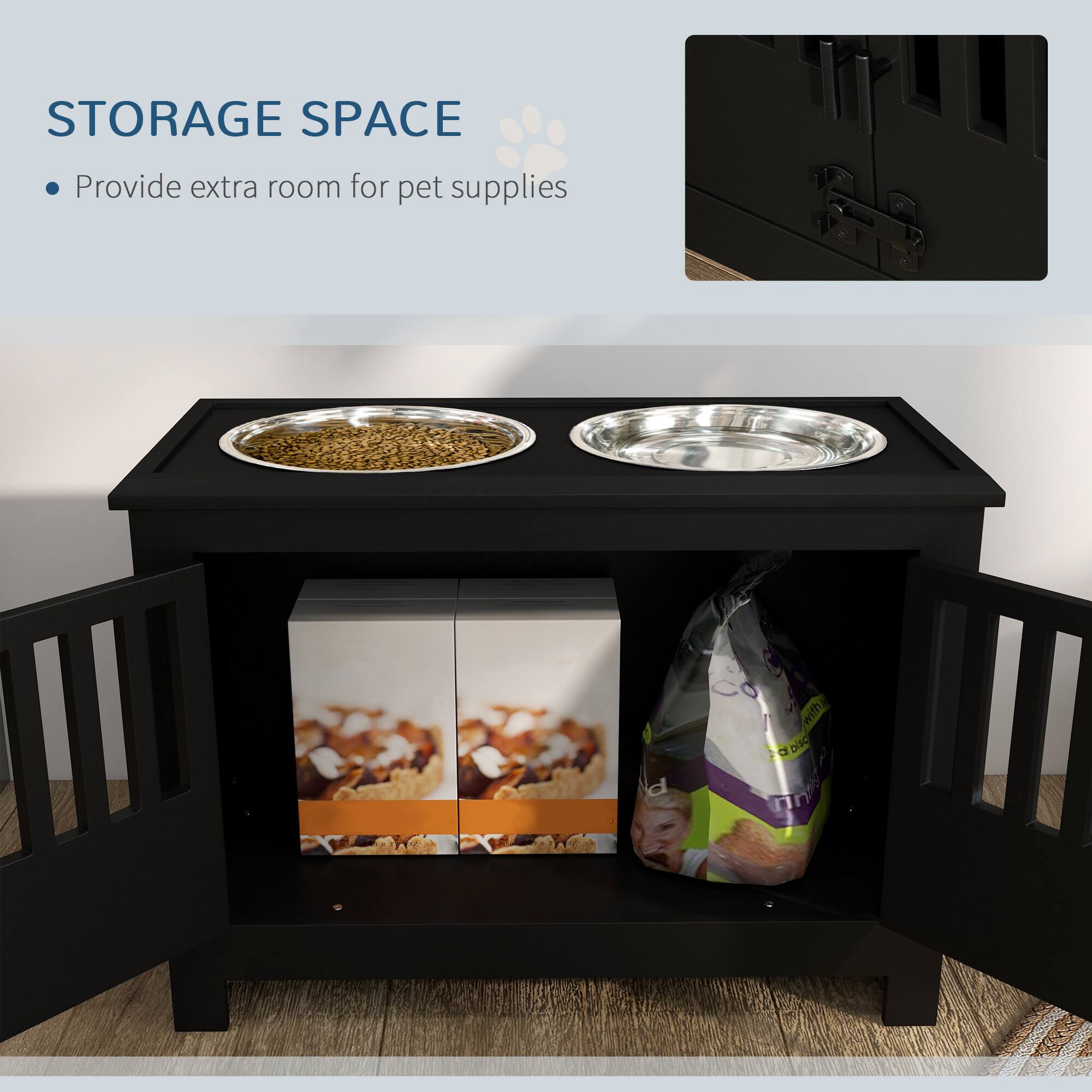 STORAGE SPACE  
• Provide extra room for pet supplies