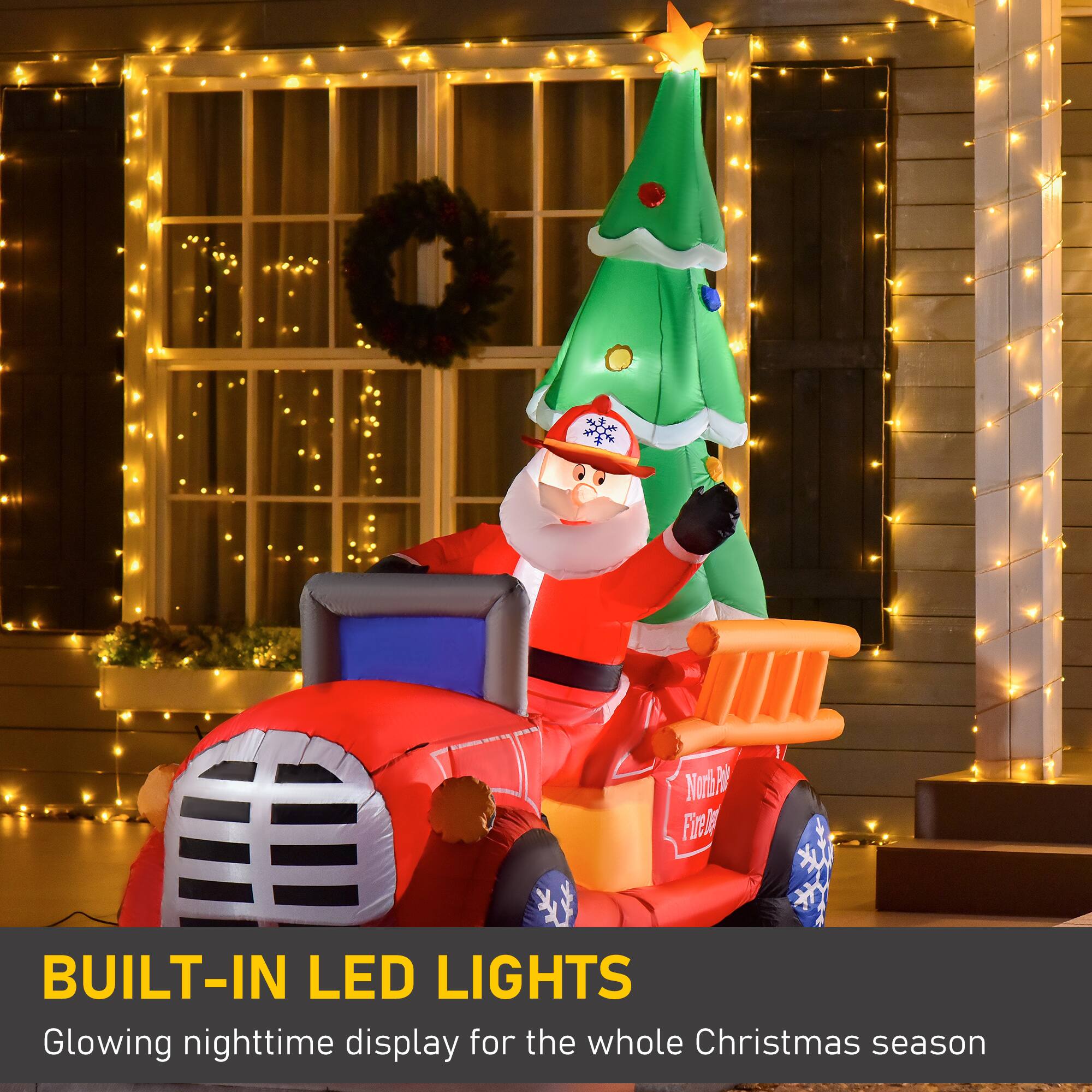 BUILT-IN LED LIGHTS  
Glowing nighttime display for the whole Christmas season
