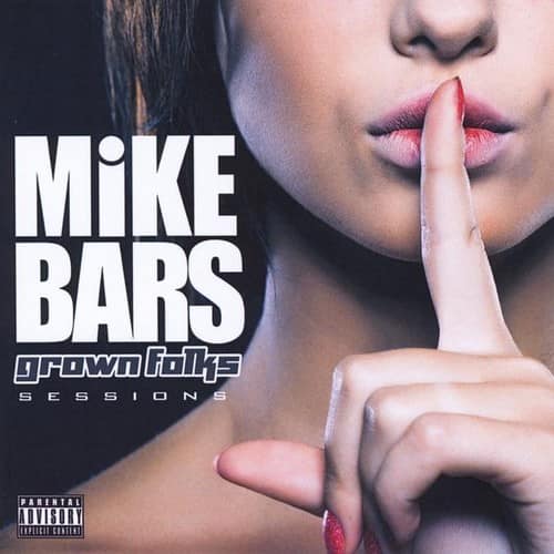 Mike Bars - Grown Folks Sessions   - COMPACT DISCS [CD] price history on PriceWatchPro