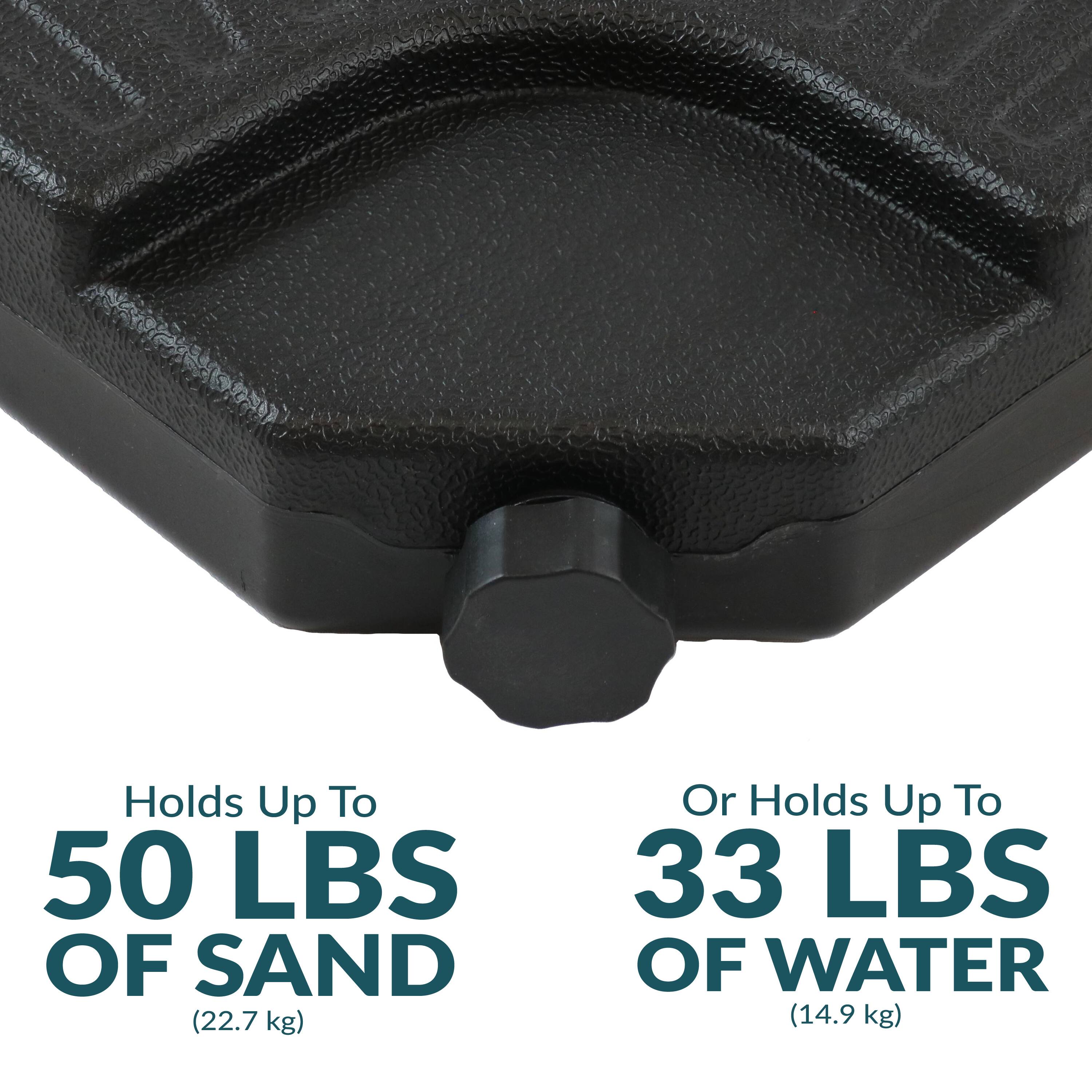 Holds Up To 50 LBS OF SAND (22.7 kg)  
Or Holds Up To 33 LBS OF WATER (14.9 kg)