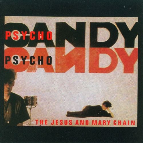 

Psychocandy [LP] - VINYL
