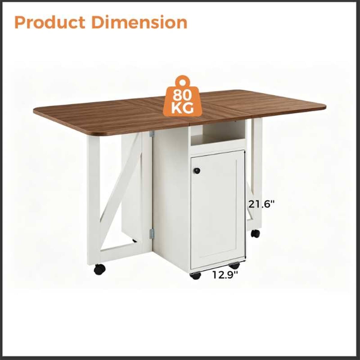 Product Dimension  
80 KG  
21.6"  
12.9"