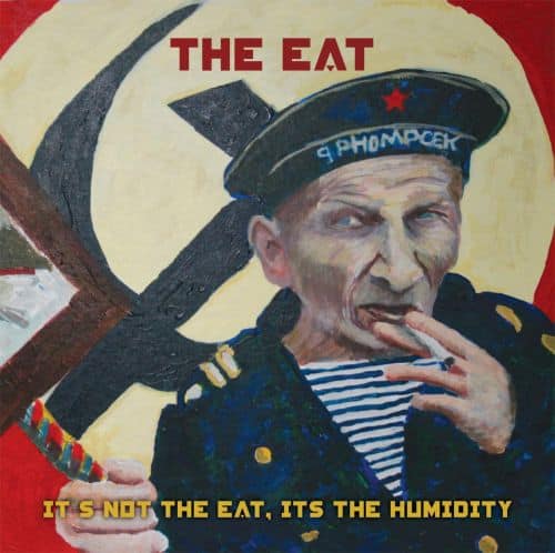 

It's Not the Eat, It's the Humidity [LP] - VINYL