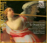 Front Standard. Charpentier: Te Deum; Litanies de la Vierge; Missa "Assumpta est Maria" [CD].