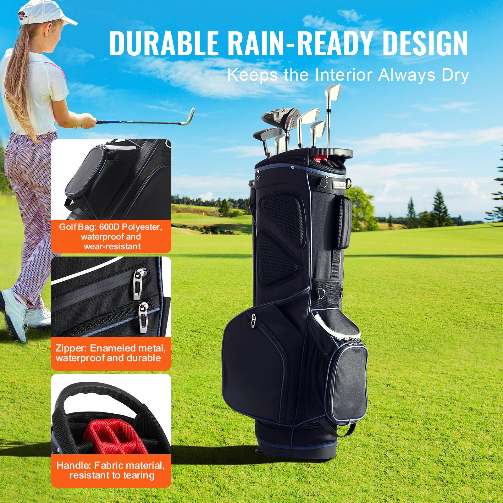 DURABLE RAIN-READY DESIGN  
Keeps the Interior Always Dry  

Golf Bag: 600D Polyester, waterproof and wear-resistant  

Zipper: Enamelled metal, waterproof and durable  

Handle: Fabric material, resistant to tearing