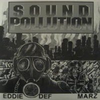 Eddie Def and Marz: Sound Pollution [LP] - VINYL - Front_Standard