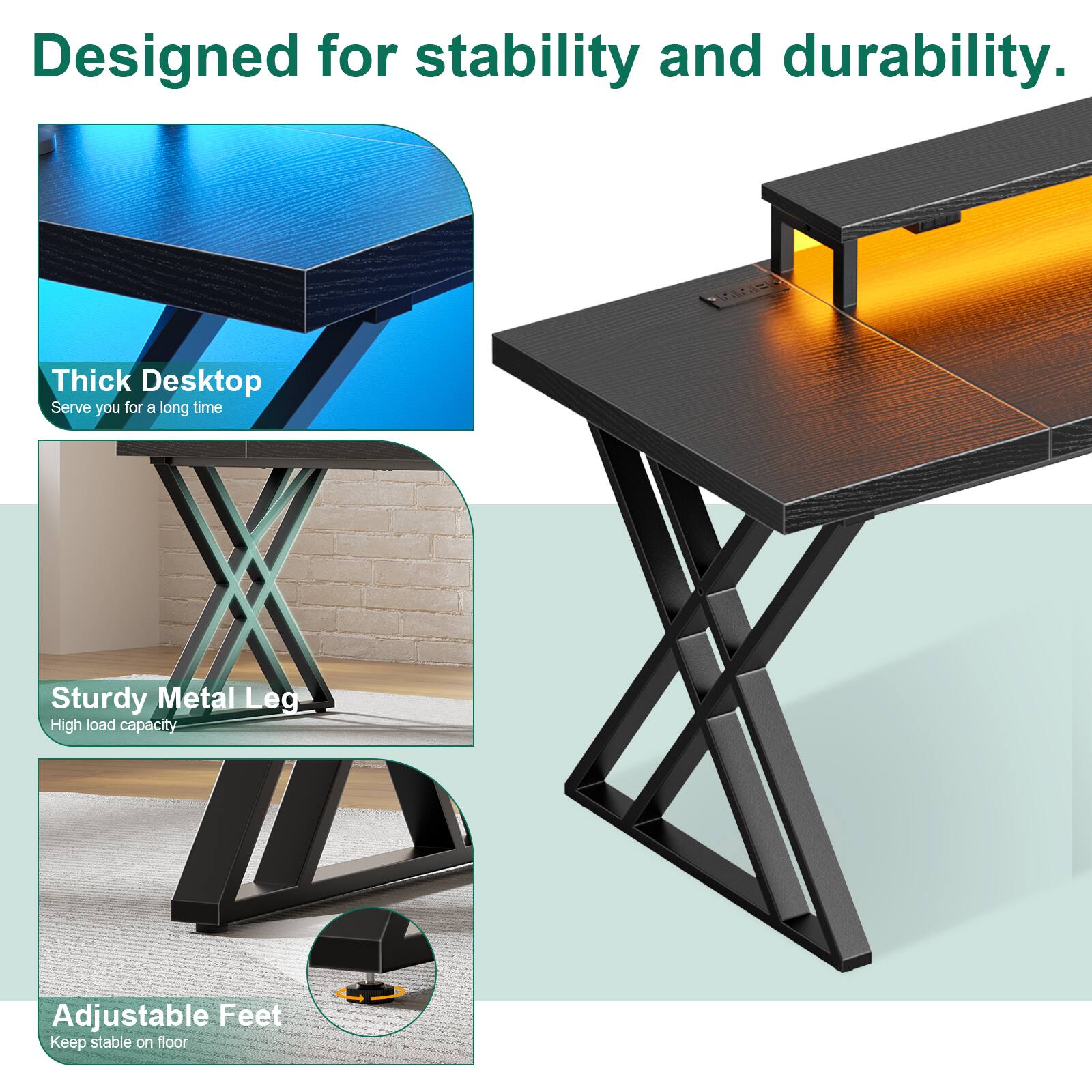 Designed for stability and durability.

- Thick Desktop
  - Serve you for a long time

- Sturdy Metal Leg
  - High load capacity

- Adjustable Feet
  - Keep stable on floor