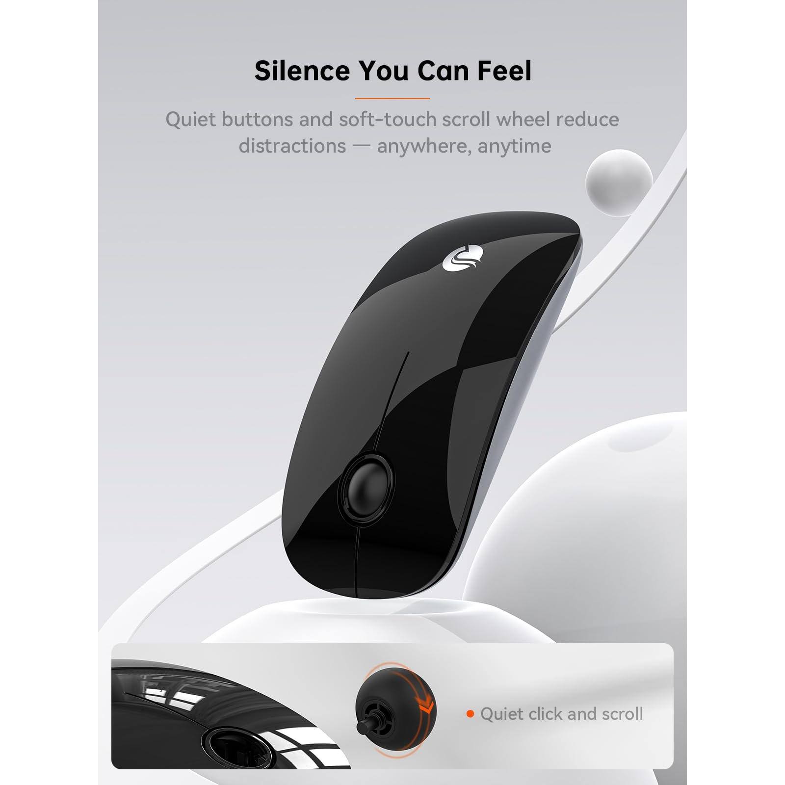 Silence You Can Feel

Quiet buttons and soft-touch scroll wheel reduce distractions — anywhere, anytime

Quiet click and scroll