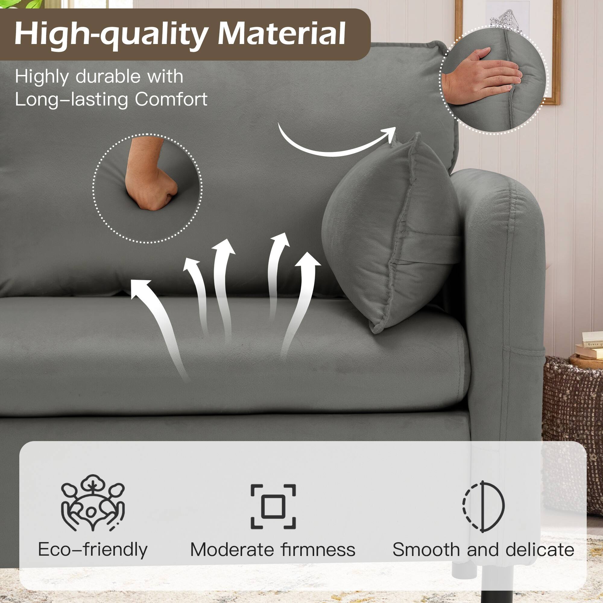 High-quality Material  
Highly durable with Long-lasting Comfort  

Eco-friendly  
Moderate firmness  
Smooth and delicate