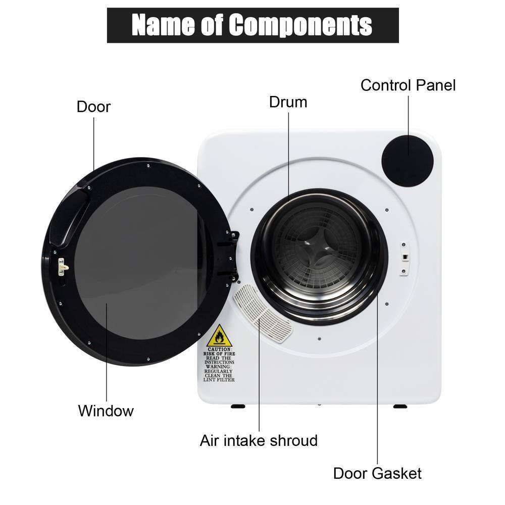 Name of Components

- Door
- Drum
- Control Panel
- Window
- Air intake shroud
- Door Gasket

CAUTION: RISK OF FIRE
READ THE INSTRUCTIONS
WARNING: REGULARLY CLEAN THE LINT FILTER