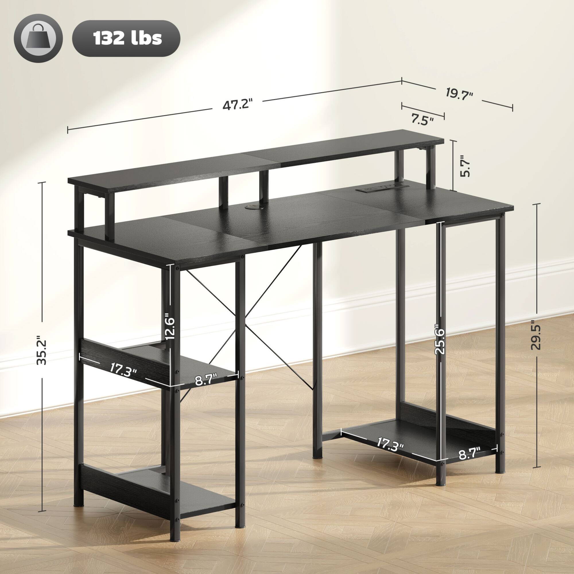 132 lbs

47.2" (length)
19.7" (depth)
7.5" (height from top to bottom shelf)
5.7" (height from bottom shelf to floor)
35.2" (overall height)
17.3" (width of bottom shelf)
8.7" (depth of bottom shelf)
25.6" (height from bottom shelf to floor)
29.5" (overall height)
17.3" (width of bottom shelf)
8.7" (depth of bottom shelf)