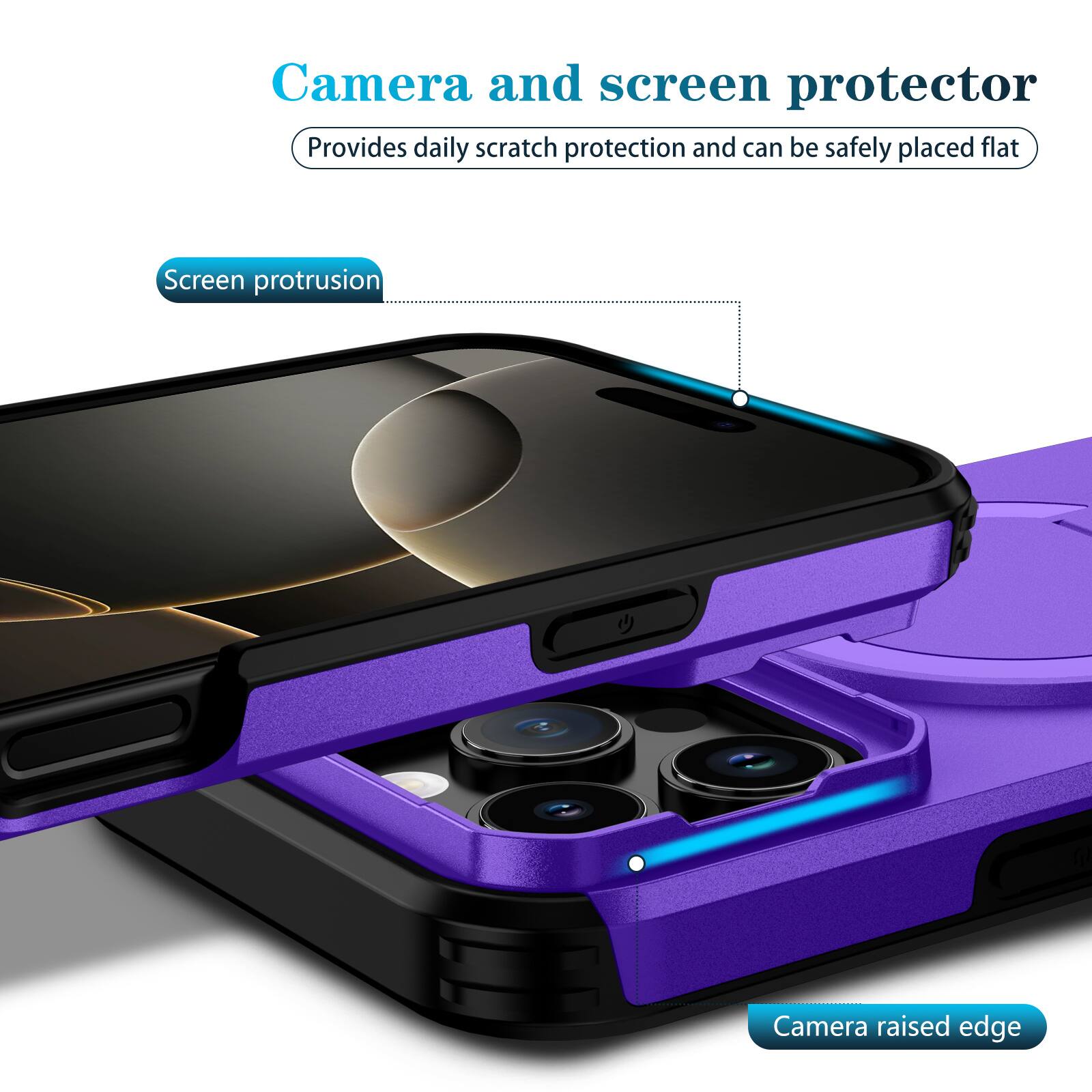 Camera and screen protector  
Provides daily scratch protection and can be safely placed flat  

Screen protrusion  
Camera raised edge