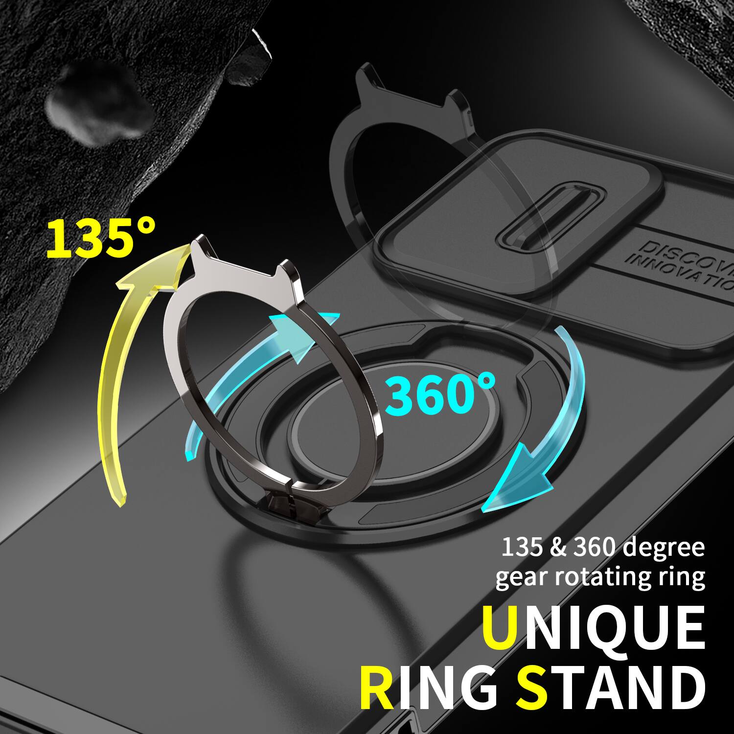 135
DISCOVER INNOVATION
360
135 & 360 degree gear rotating ring
UNIQUE RING STAND
