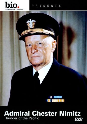Biography: Admiral Chester Nimitz: Thunder of the Pacific [DVD]