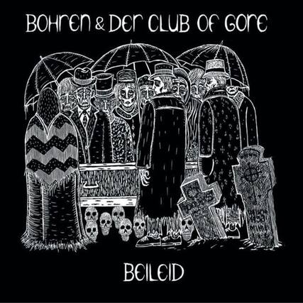 BOHREN & DER CLUB OF GORE
BEILEID