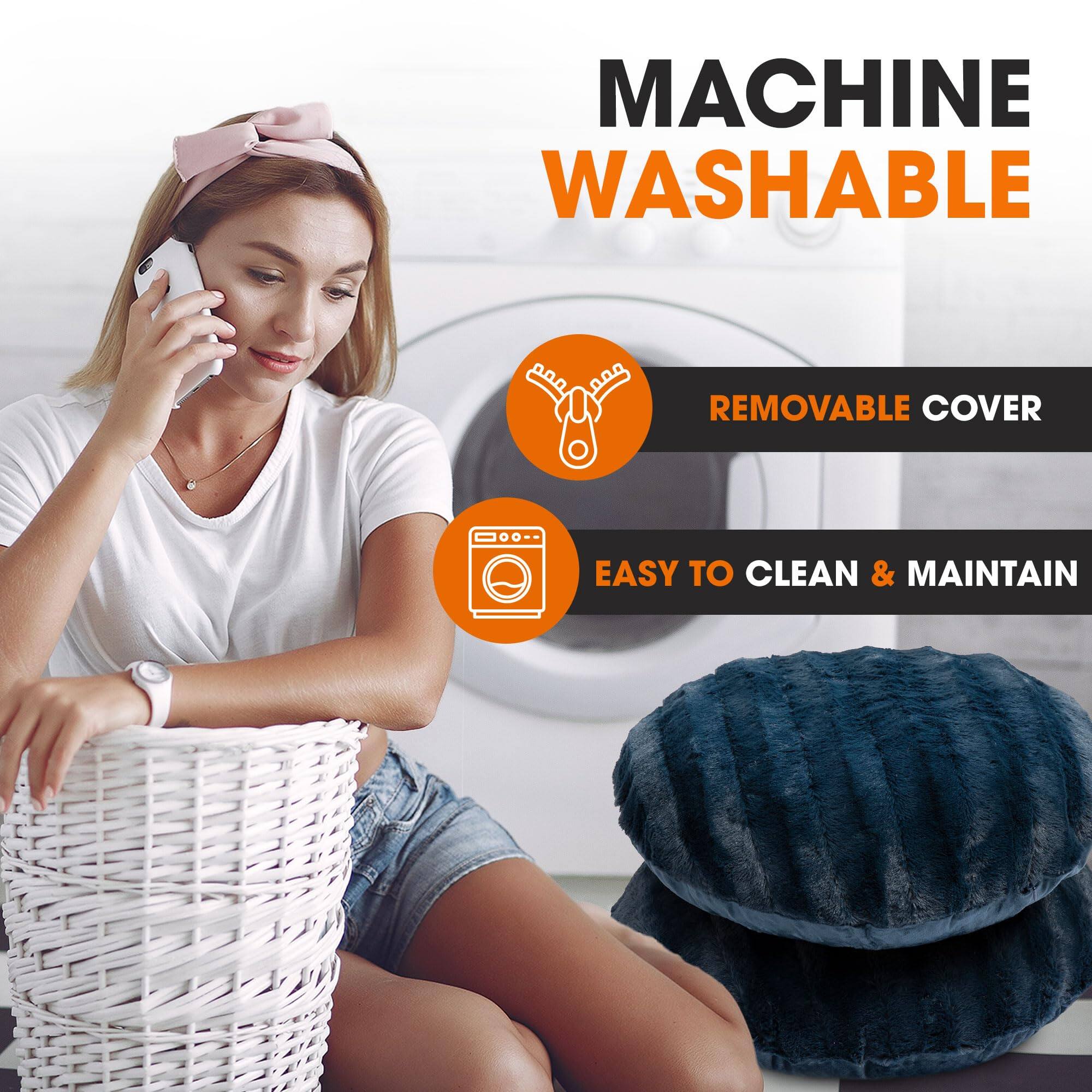 MACHINE WASHABLE  
REMOVABLE COVER  
EASY TO CLEAN & MAINTAIN