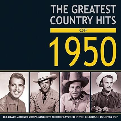 THE GREATEST COUNTRY HITS OF 1950
100-TRACK 4-CD SET COMPRISING HITS WHICH FEATURED IN THE BILLBOARD COUNTRY TOP