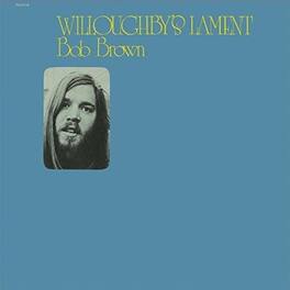 Bob Brown - Willoughby's Lament - VINYL LP