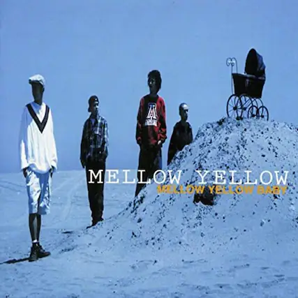 MELLOW YELLOW
MELLOW YELLOW BABY