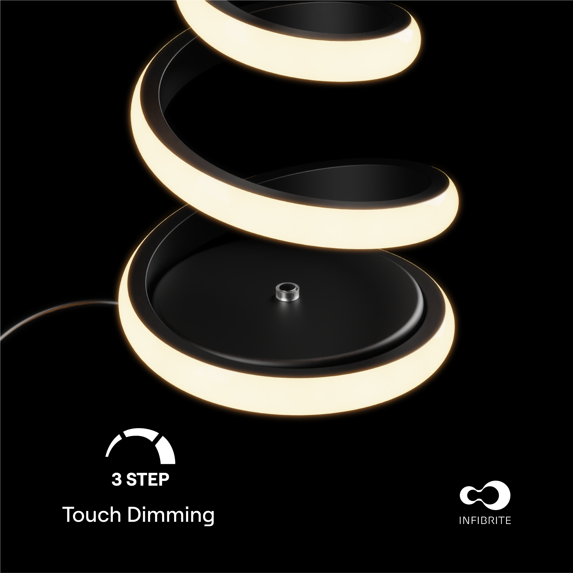 3 STEP Touch Dimming  
INFIBRITE