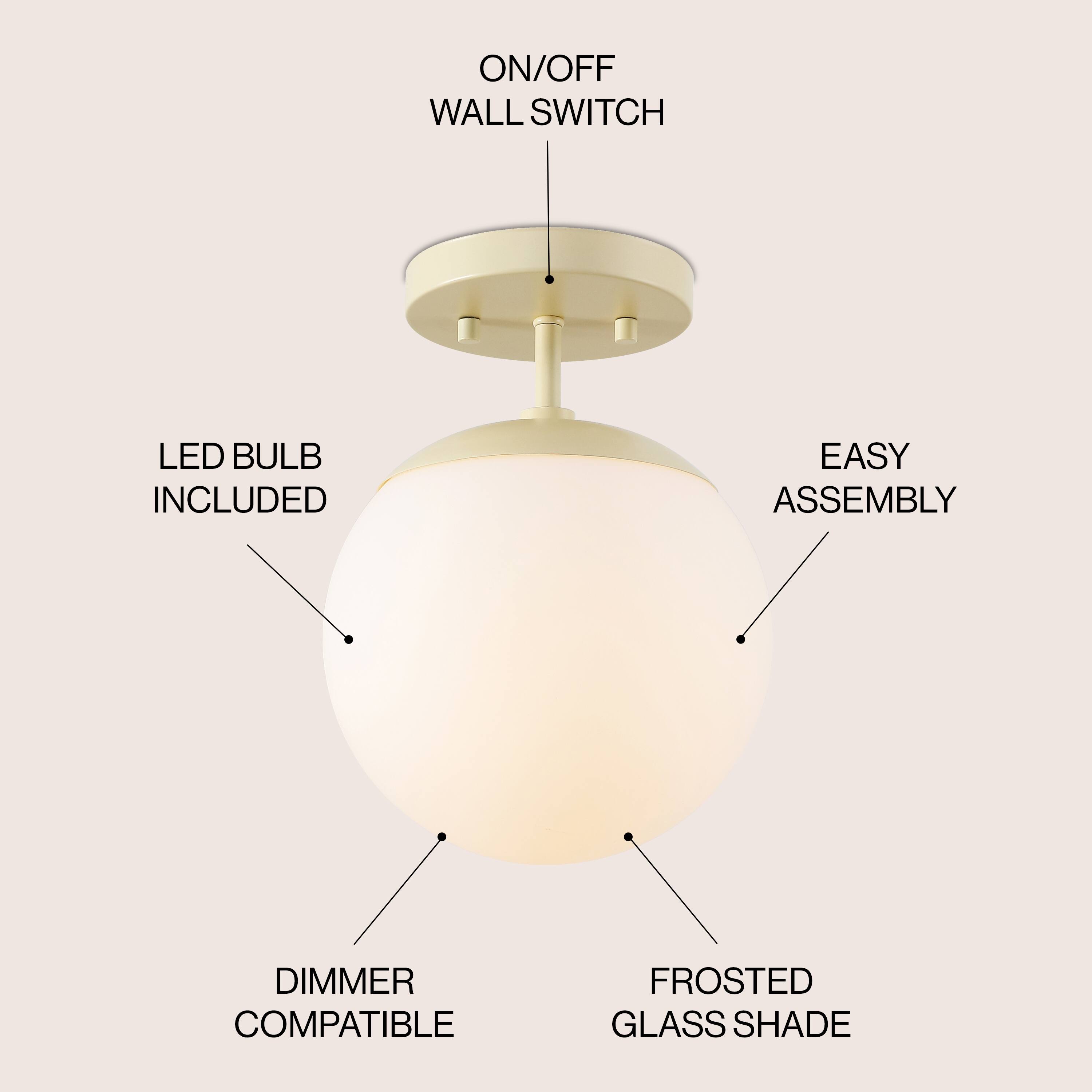 ON/OFF WALL SWITCH  
LED BULB INCLUDED  
EASY ASSEMBLY  
DIMMER COMPATIBLE  
FROSTED GLASS SHADE