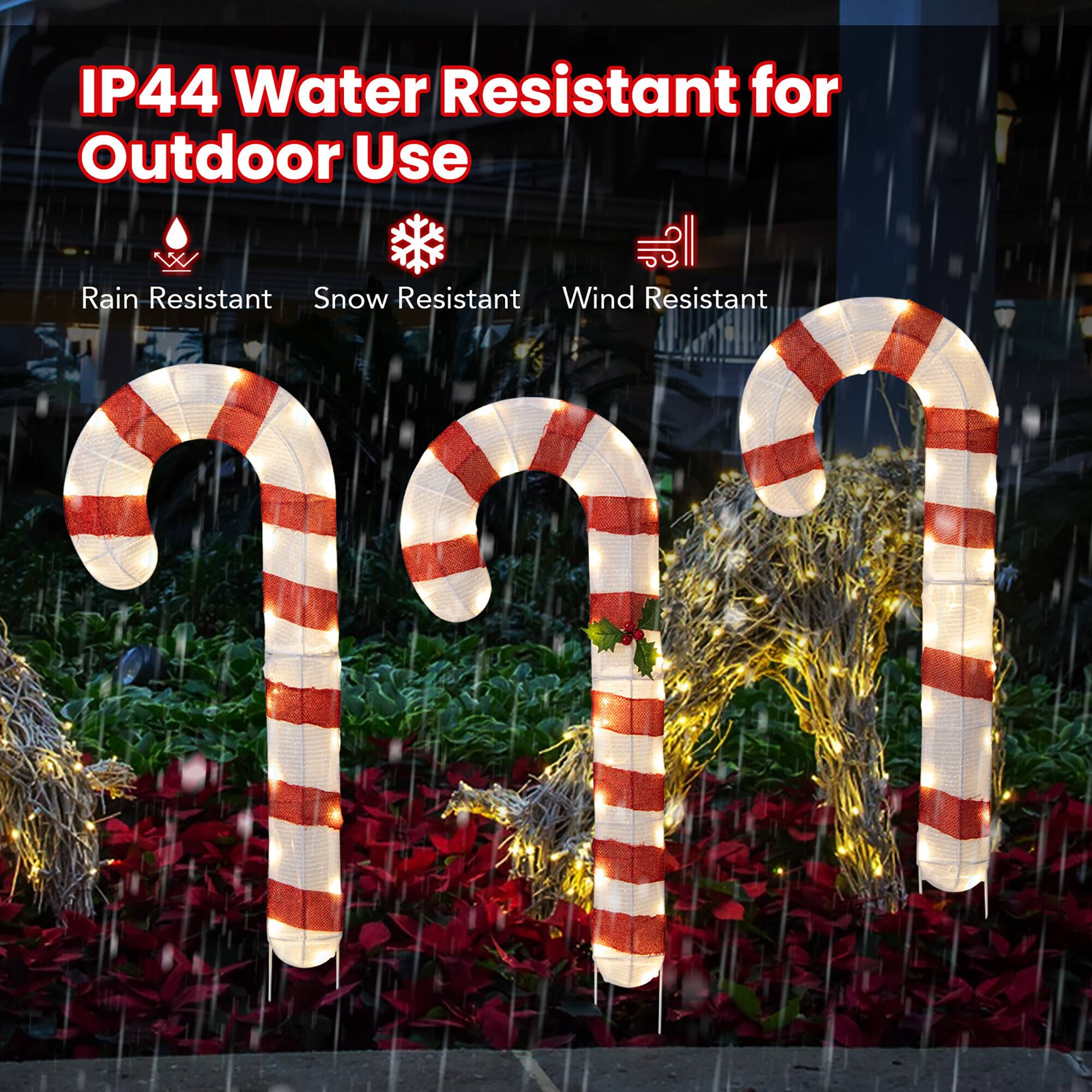 IP44 Water Resistant for Outdoor Use

- Rain Resistant
- Snow Resistant
- Wind Resistant