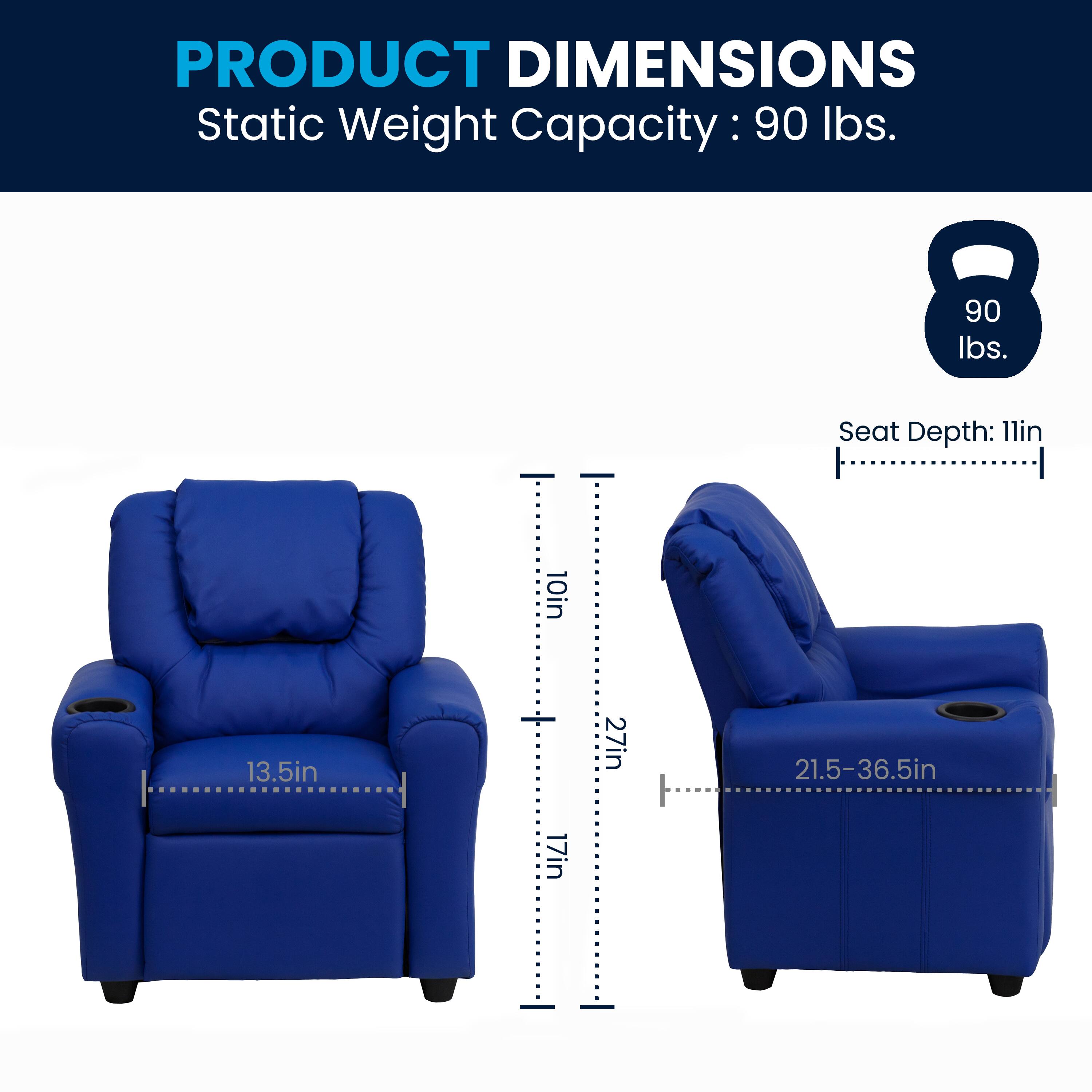PRODUCT DIMENSIONS  
Static Weight Capacity: 90 lbs.  
Seat Depth: 11in  
Seat Width: 10in  
Armrest Height: 13.5in  
Overall Height: 27in  
Overall Width: 21.5-36.5in  
Overall Depth: 17in