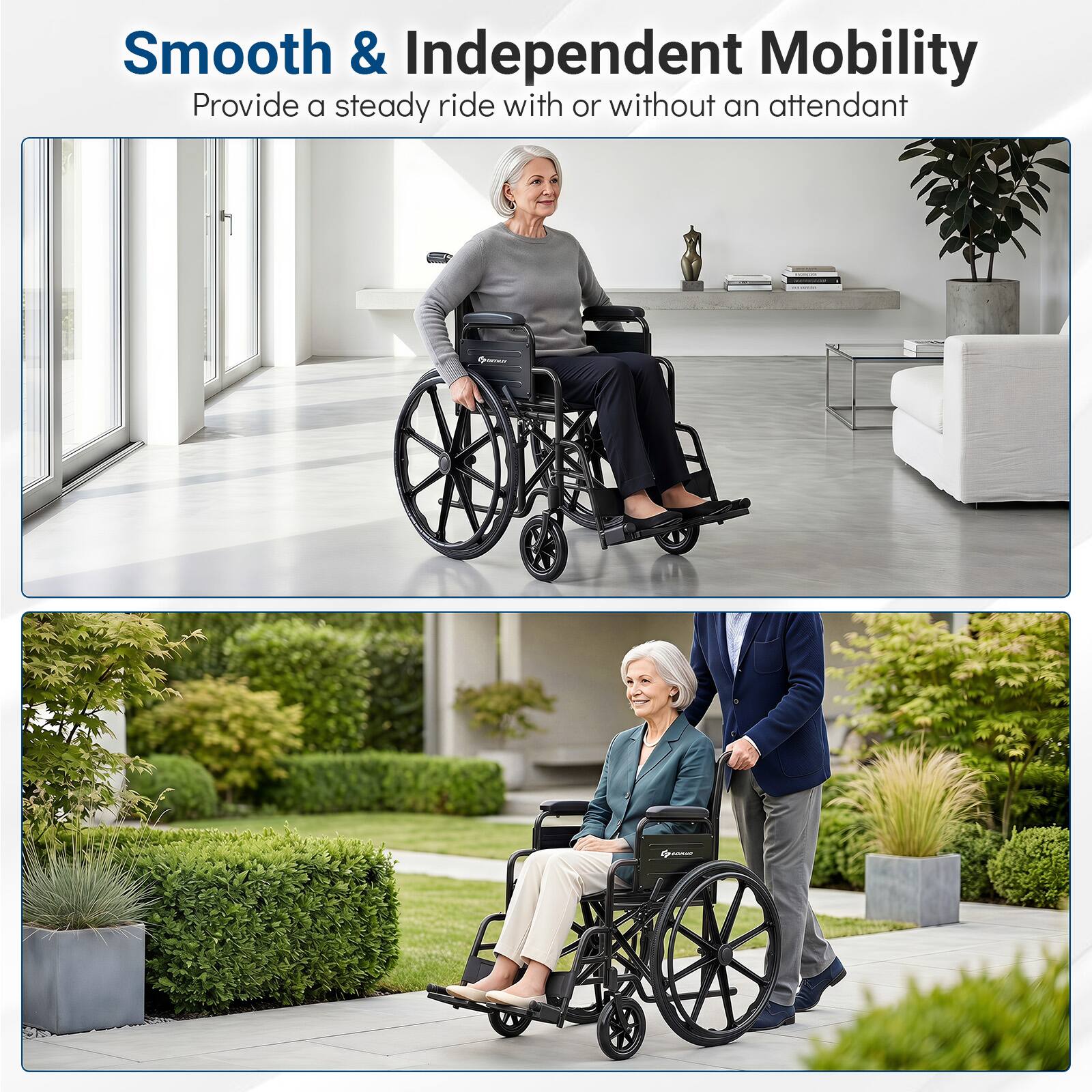 Smooth & Independent Mobility  
Provide a steady ride with or without an attendant