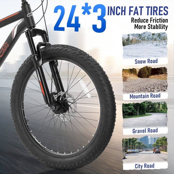 24*3 INCH FAT TIRES  
Reduce Friction More Stability  
Snow Road  
Mountain Road  
Gravel Road  
City Road