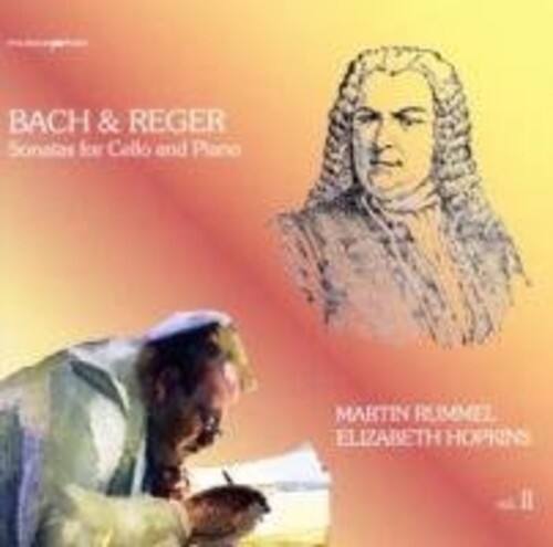 BACH & REGER  
Sonatas for Cello and Piano  

MARTIN RUMMEL  
ELIZABETH HOPKINS  

vol. II