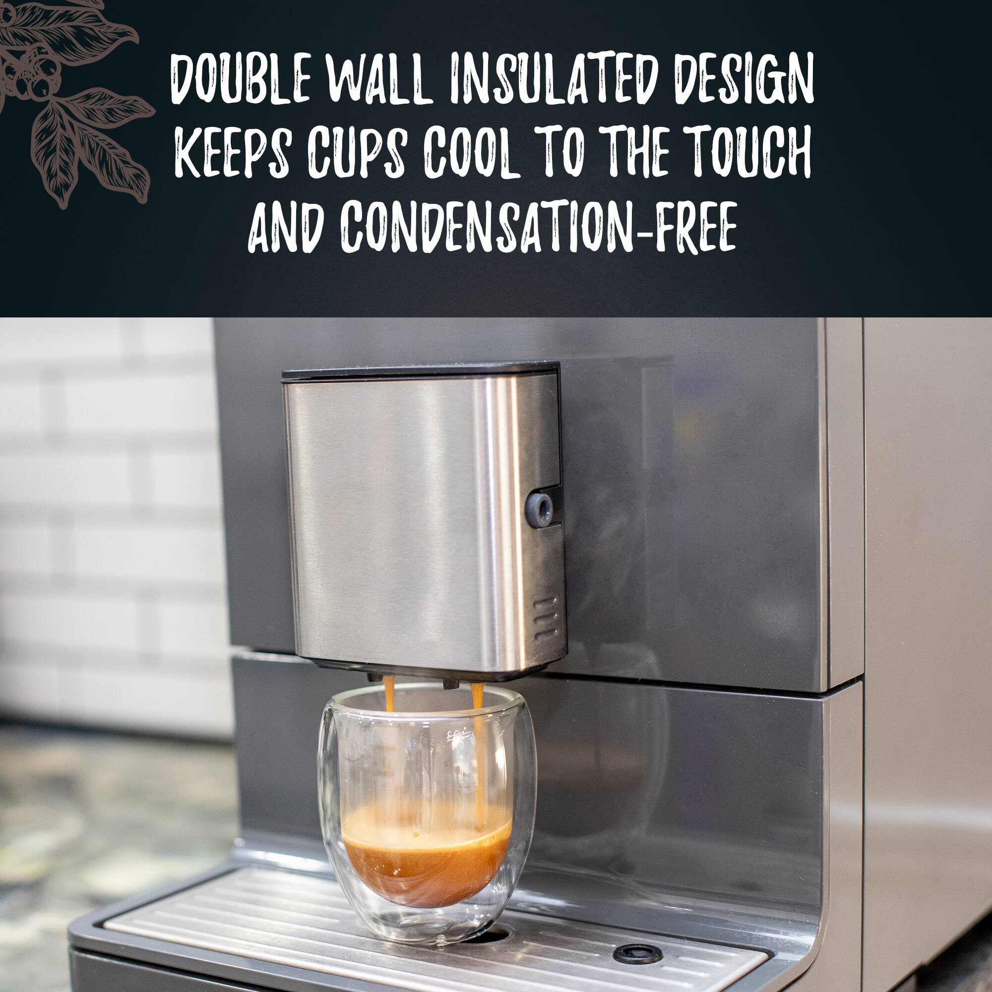 DOUBLE WALL INSULATED DESIGN KEEPS CUPS COOL TO THE TOUCH AND CONDENSATION-FREE