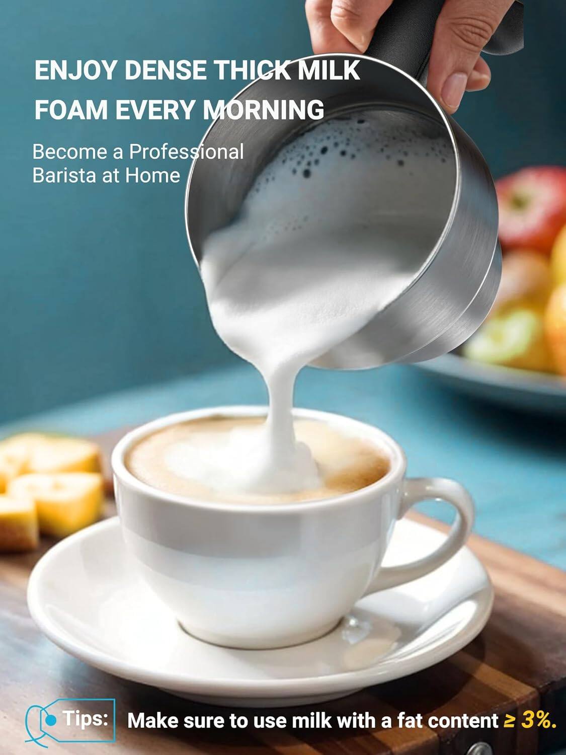 ENJOY DENSE THICK MILK FOAM EVERY MORNING

Become a Professional Barista at Home

Tips: Make sure to use milk with a fat content ≥ 3%.