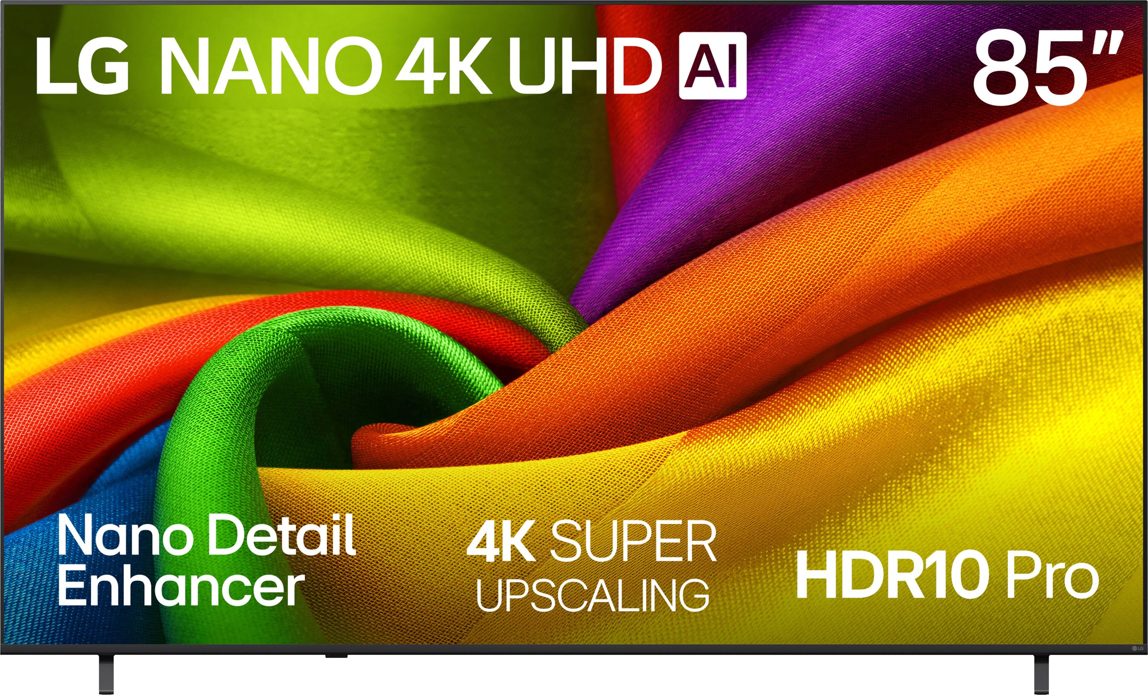 LG NANO 4K UHD AI  
85"  
Nano Detail Enhancer  
4K SUPER UPSCALING  
HDR10 Pro