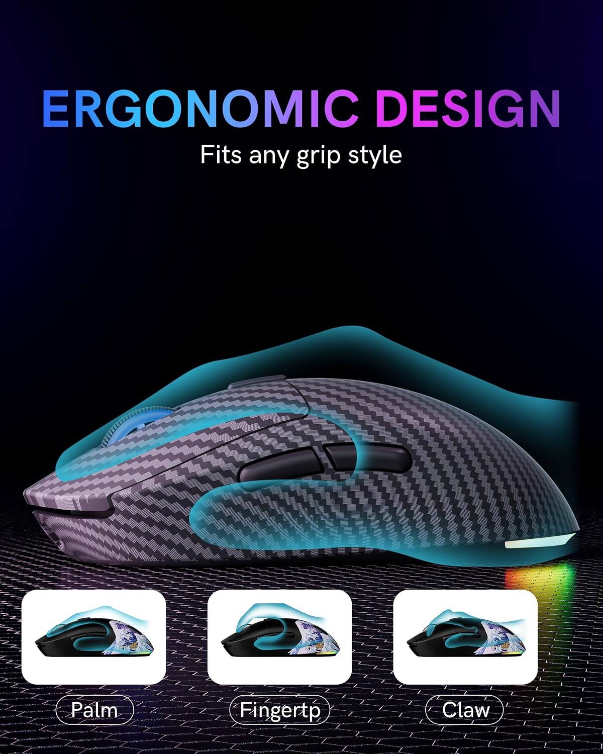 ERGONOMIC DESIGN  
Fits any grip style  

Palm  
Fingertp  
Claw