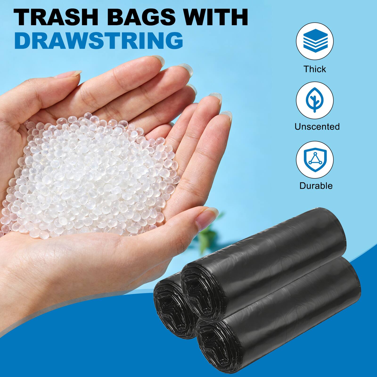 TRASH BAGS WITH DRAWSTRING  
Thick  
Unscented  
Durable
