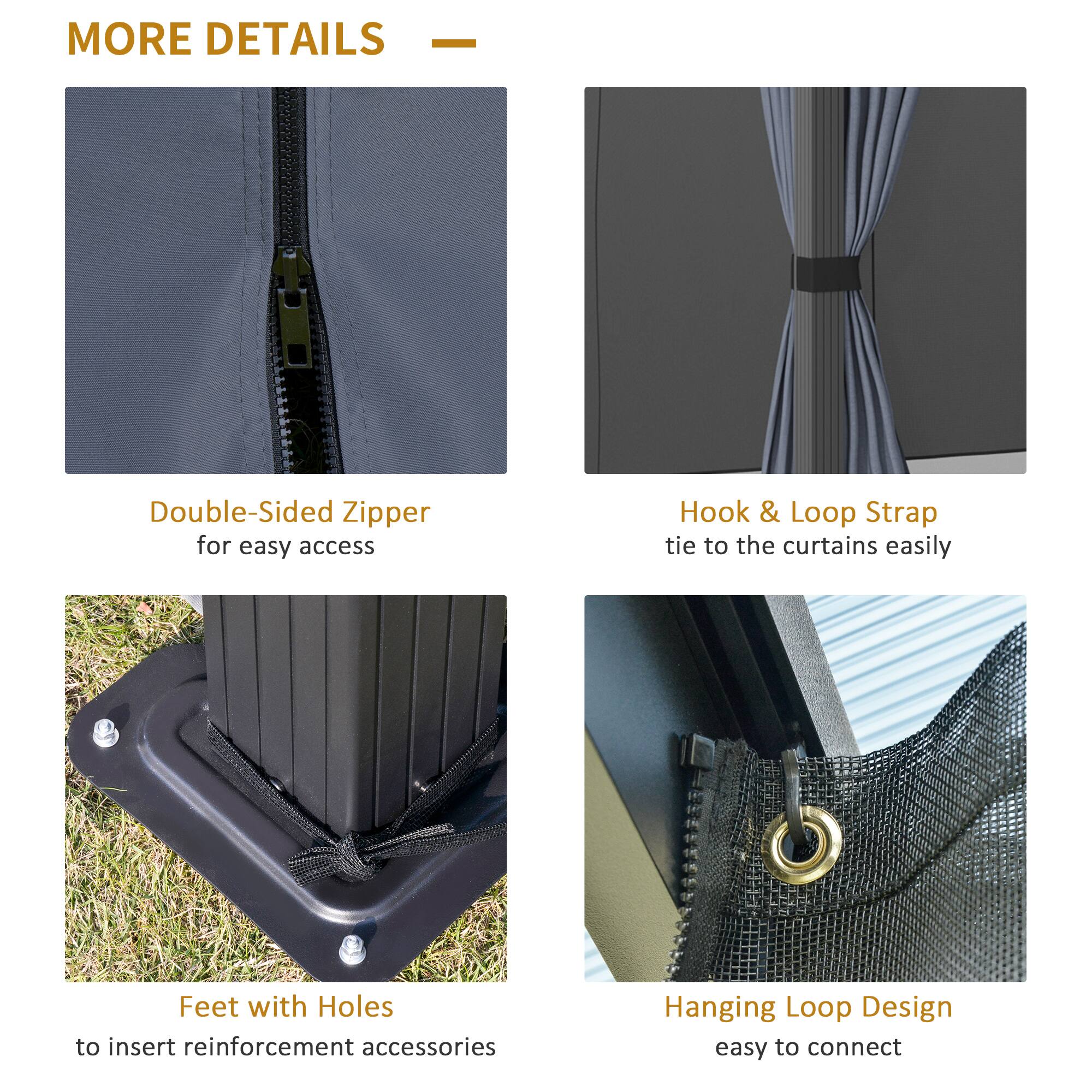 MORE DETAILS

- Double-Sided Zipper for easy access
- Hook & Loop Strap tie to the curtains easily
- Feet with Holes to insert reinforcement accessories
- Hanging Loop Design easy to connect