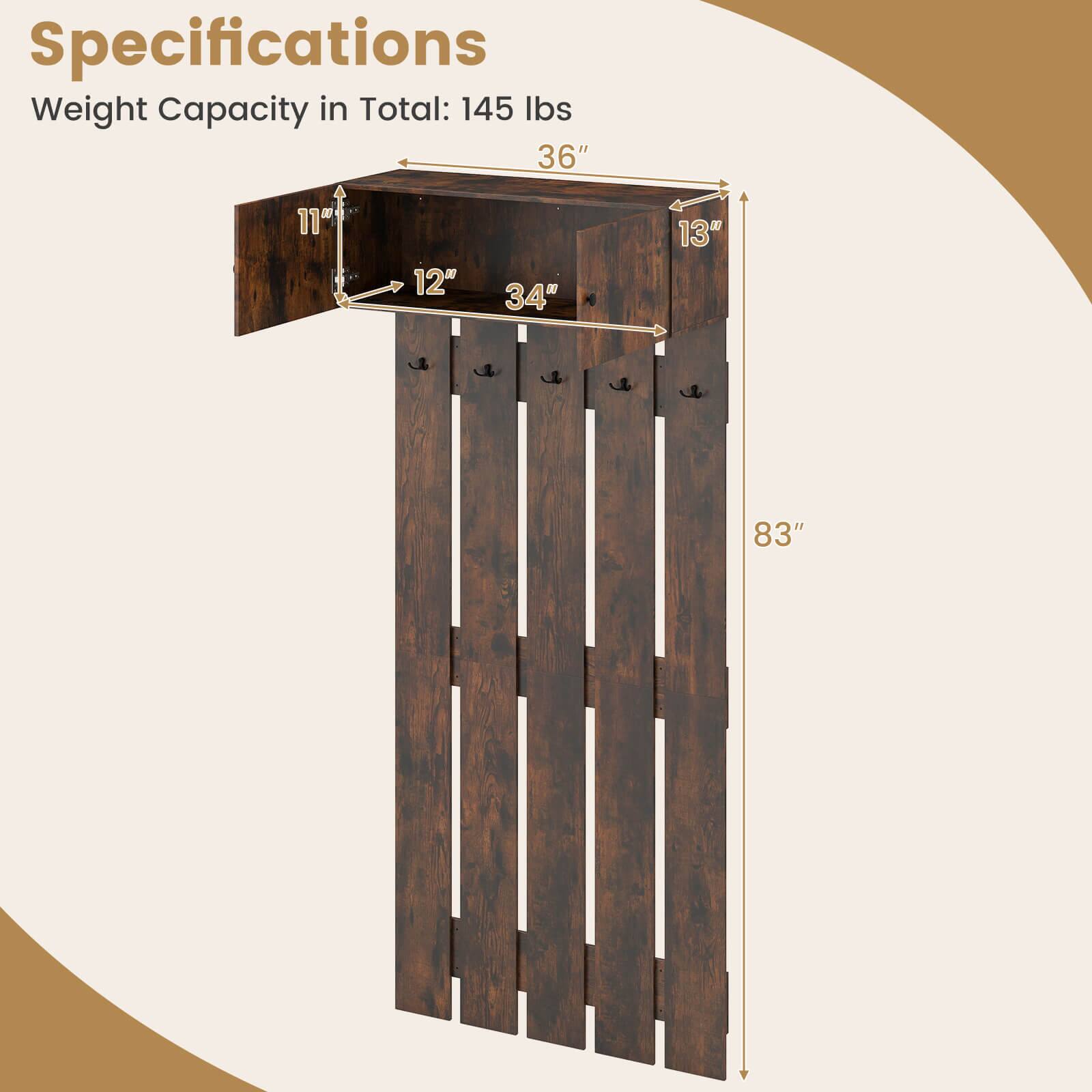 Specifications  
Weight Capacity in Total: 145 lbs  

36"  
11"  
12"  
34"  
13"  
83"