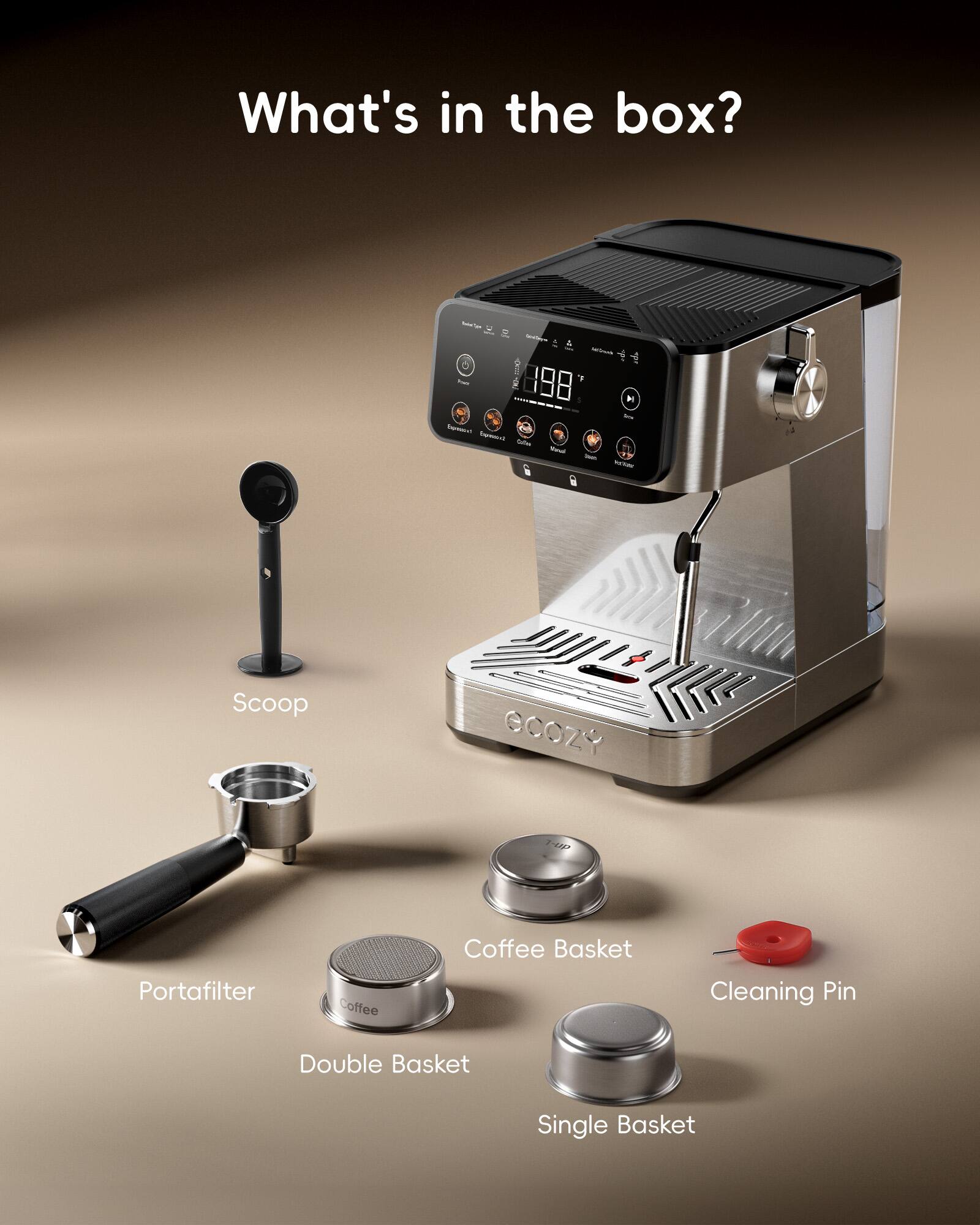 What's in the box?  
- Scoop  
- Portafilter  
- Coffee Basket  
- Double Basket  
- Single Basket  
- Cleaning Pin