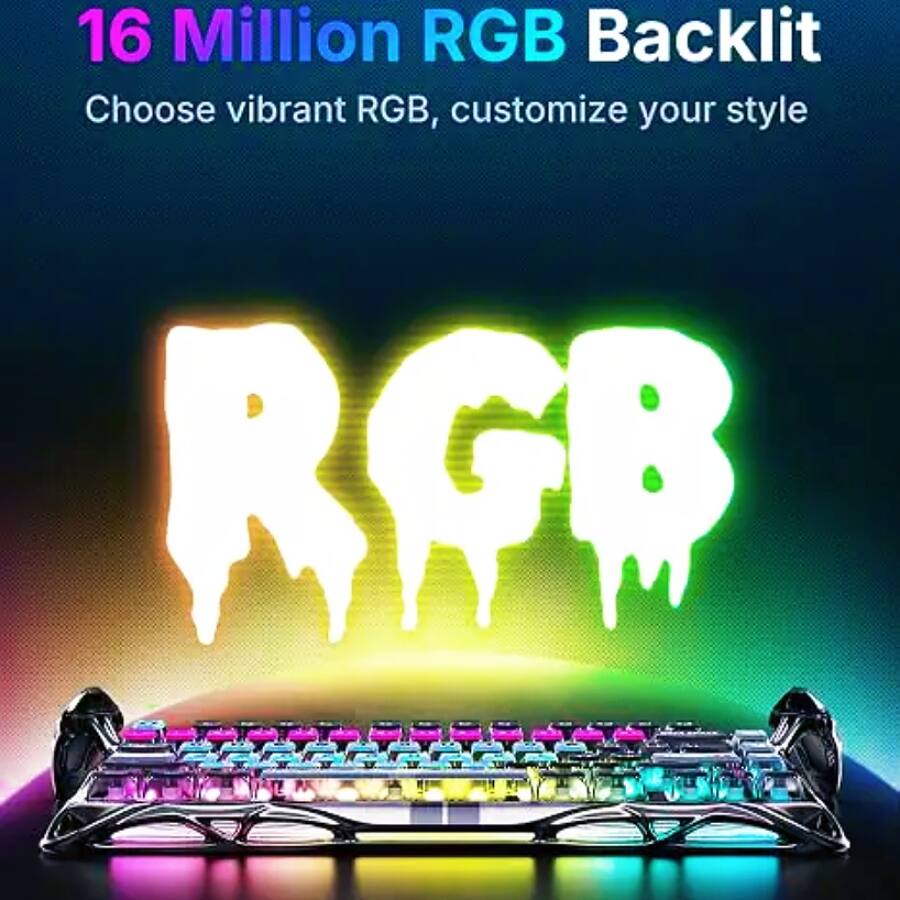 16 Million RGB Backlit  
Choose vibrant RGB, customize your style