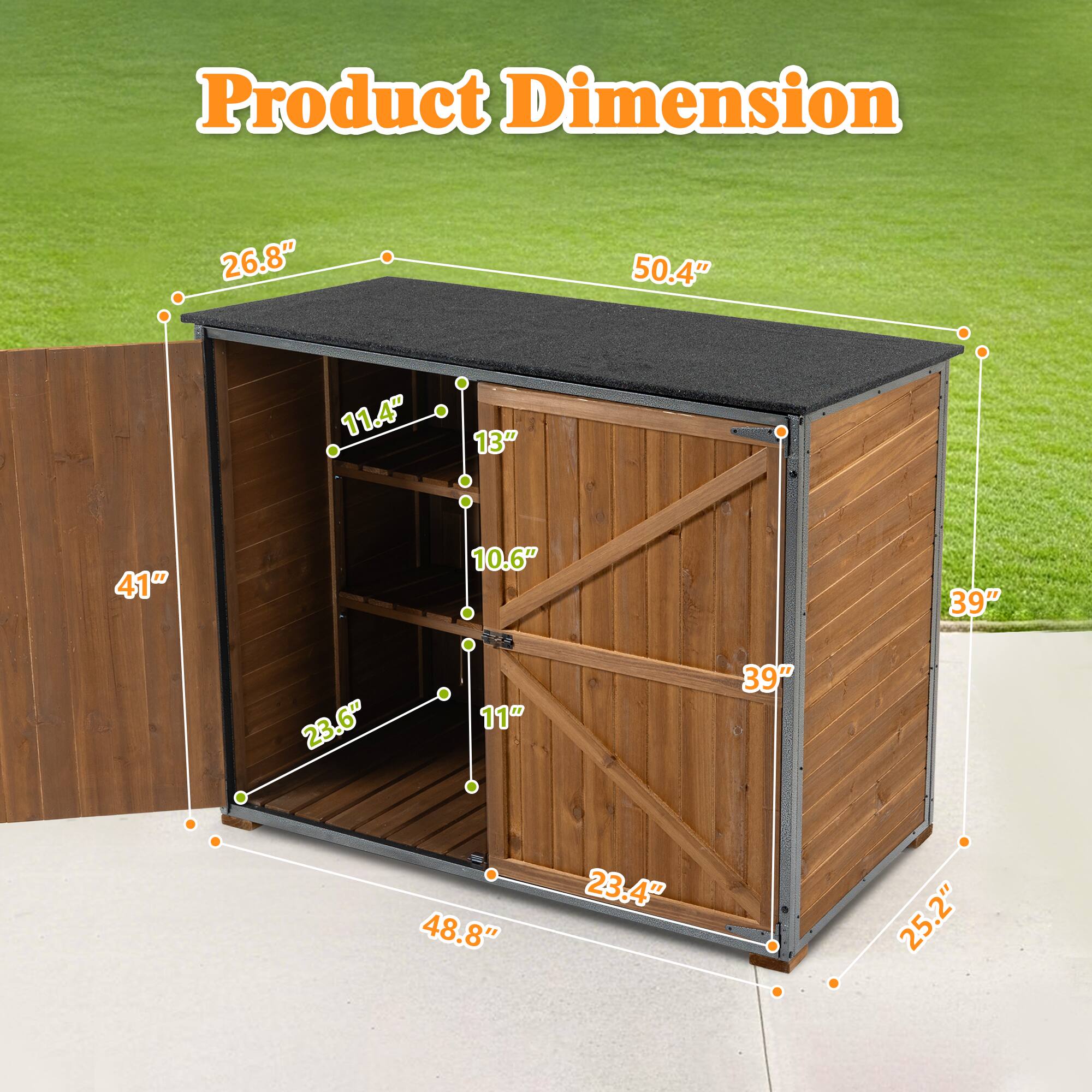 Product Dimension

- 26.8"
- 50.4"
- 11.4"
- 13"
- 41"
- 10.6"
- 39"
- 23.6"
- 11"
- 39"
- 48.8"
- 23.4"
- 25.2"