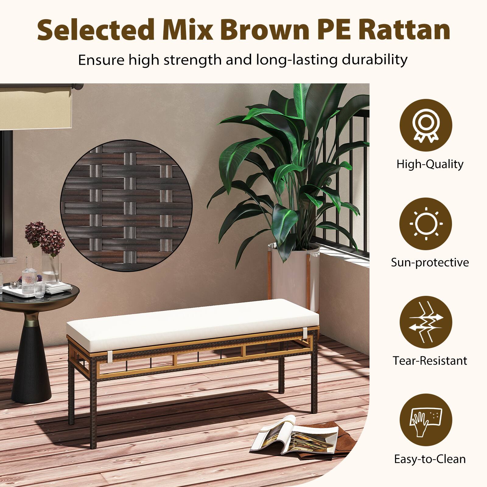 Selected Mix Brown PE Rattan  
Ensure high strength and long-lasting durability  

- High-Quality  
- Sun-protective  
- Tear-Resistant  
- Easy-to-Clean