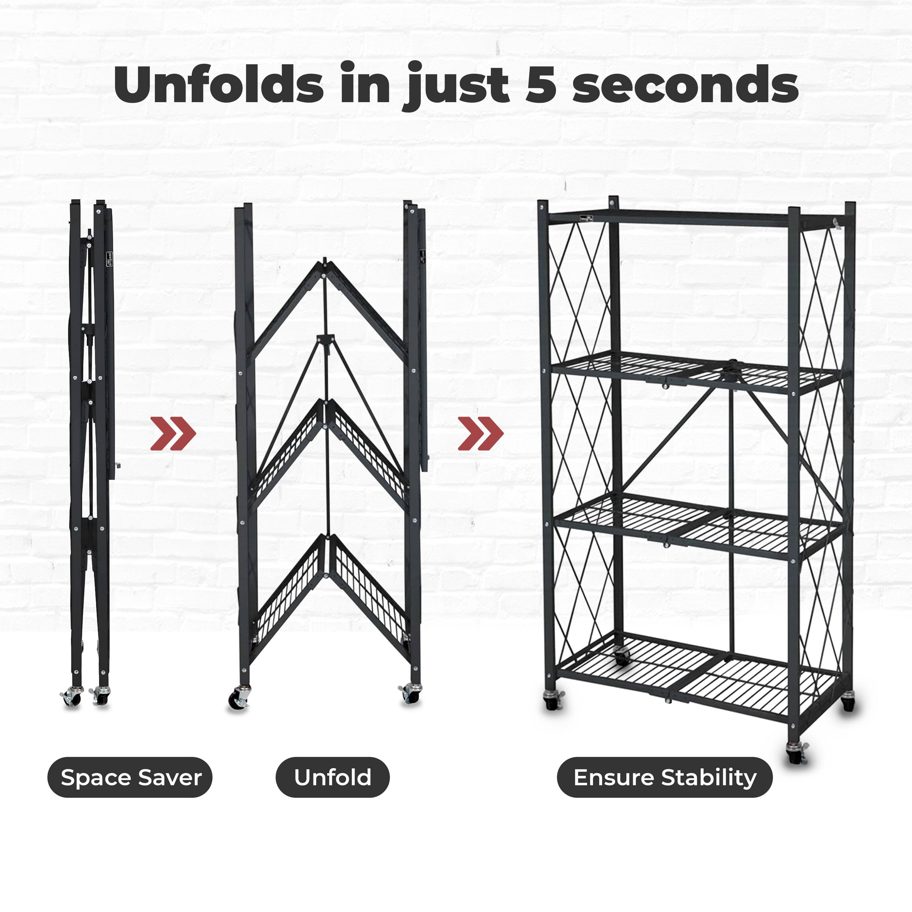 Unfolds in just 5 seconds

Space Saver
Unfold
Ensure Stability