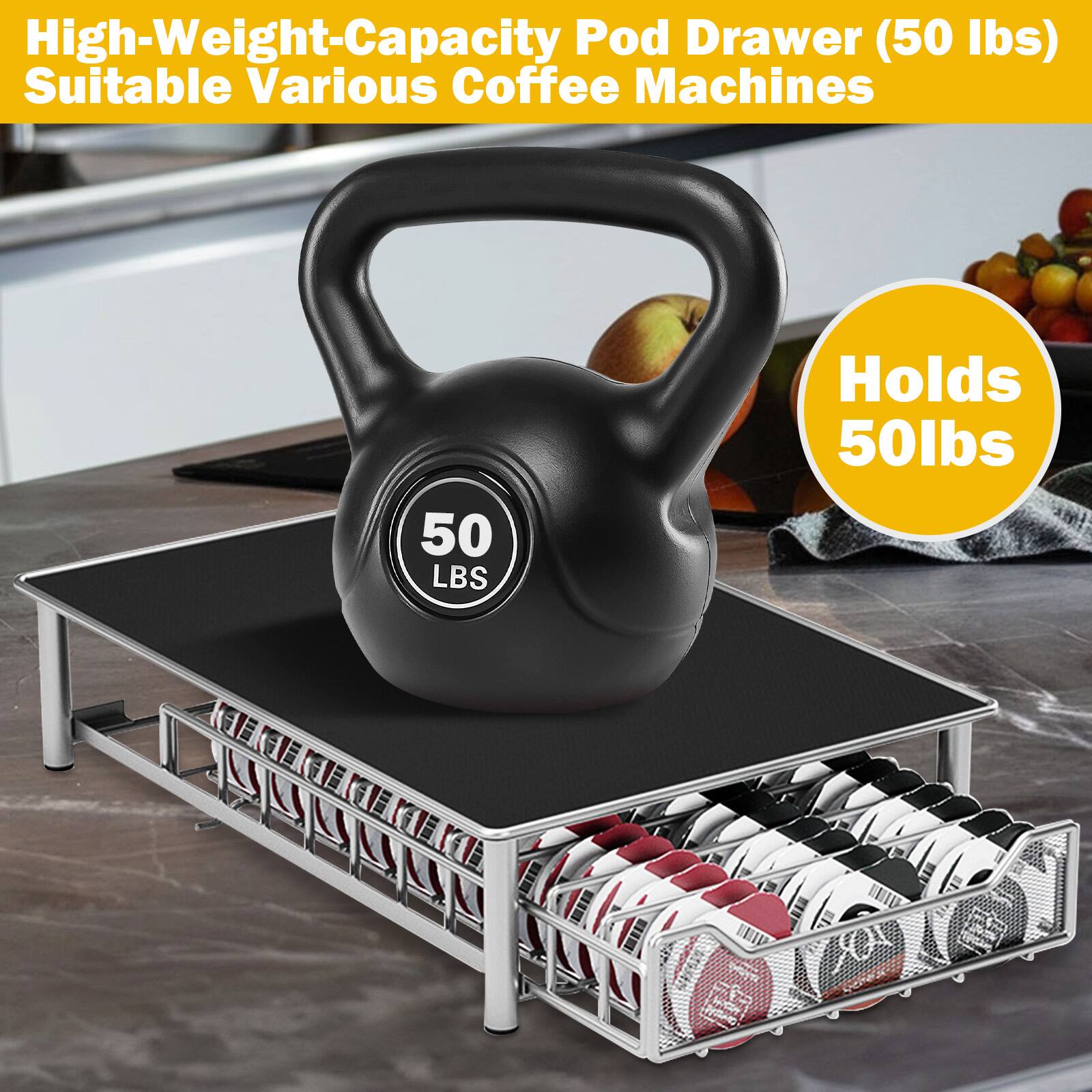 High-Weight-Capacity Pod Drawer (50 lbs) Suitable Various Coffee Machines

Holds 50 lbs