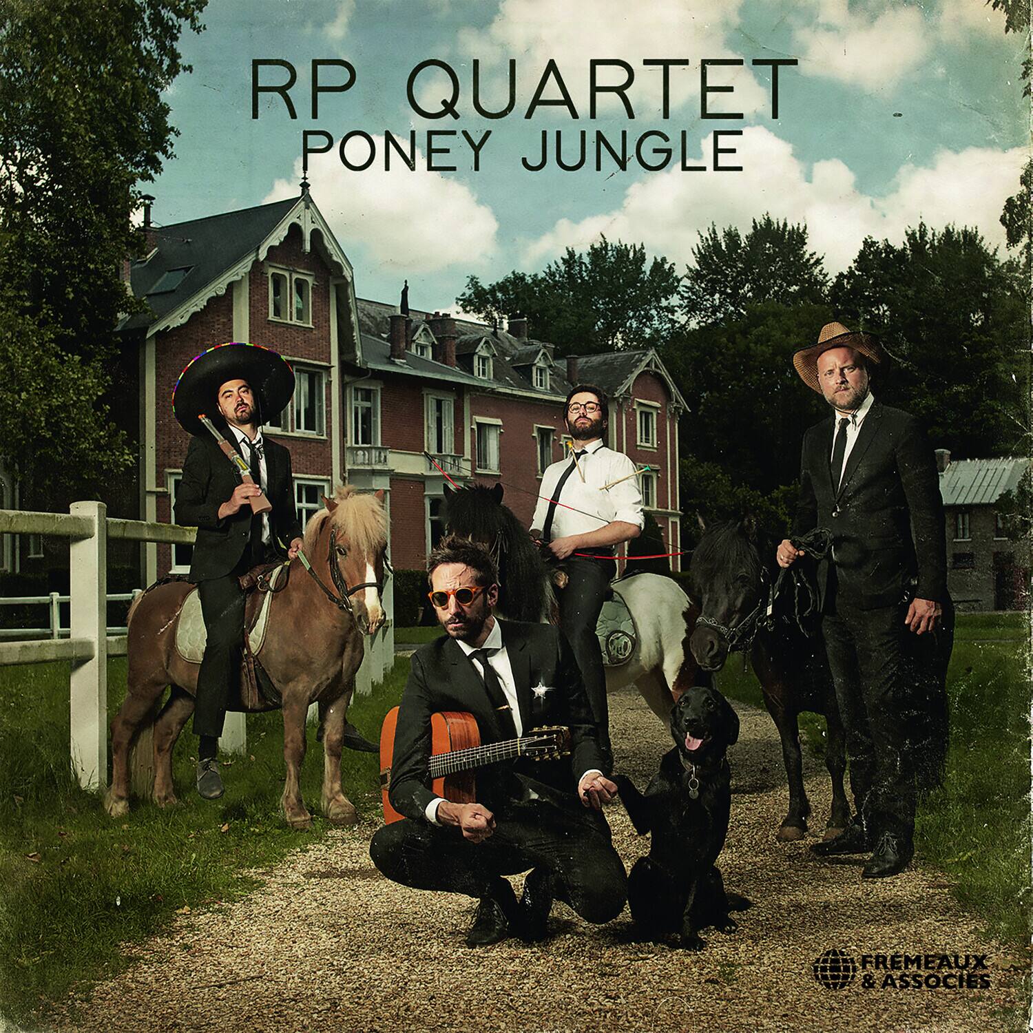 RP QUARTET  
PONEY JUNGLE  

FREMEAUX & ASSOCIES