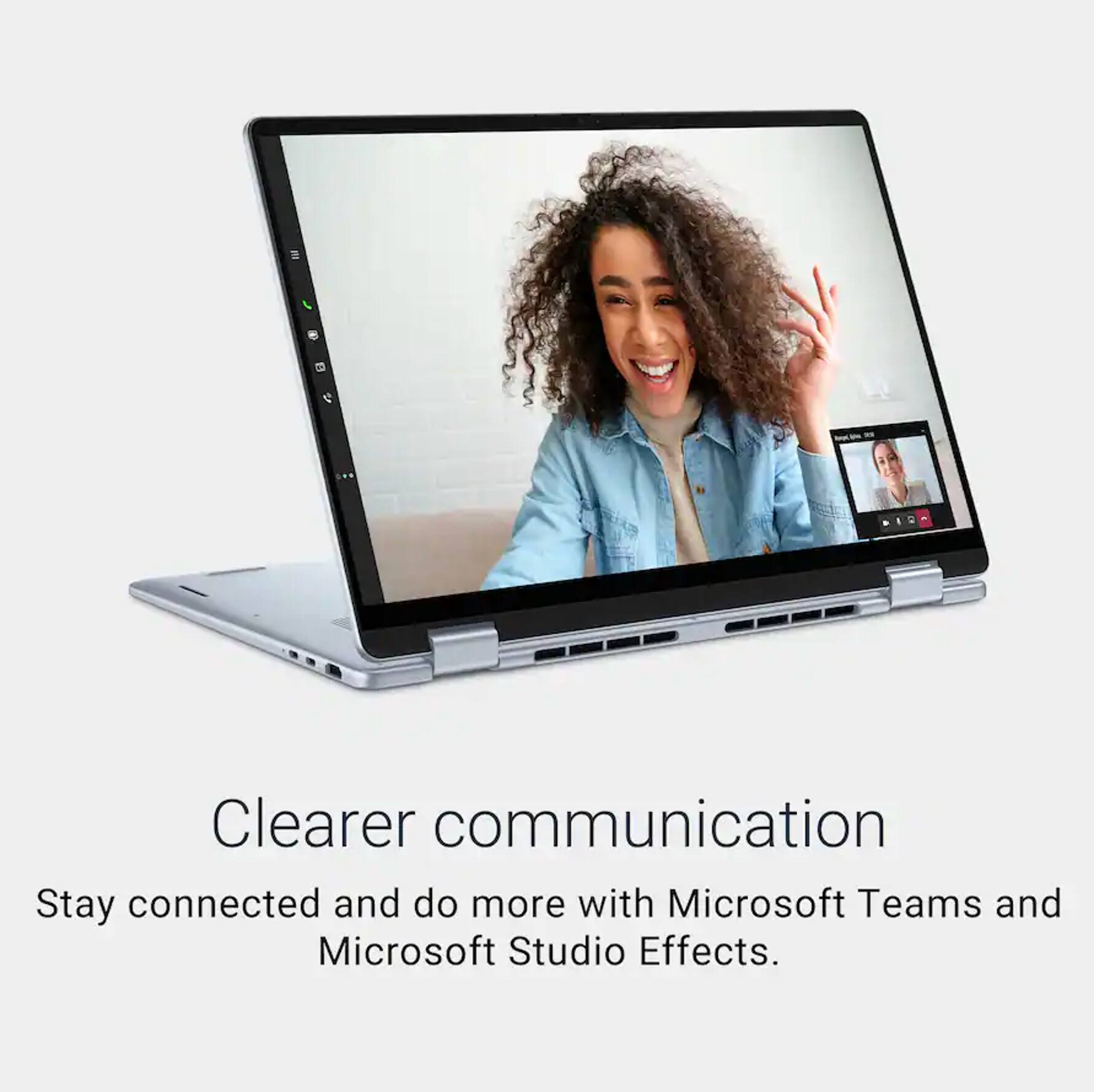 Clearer communication  
Stay connected and do more with Microsoft Teams and Microsoft Studio Effects.