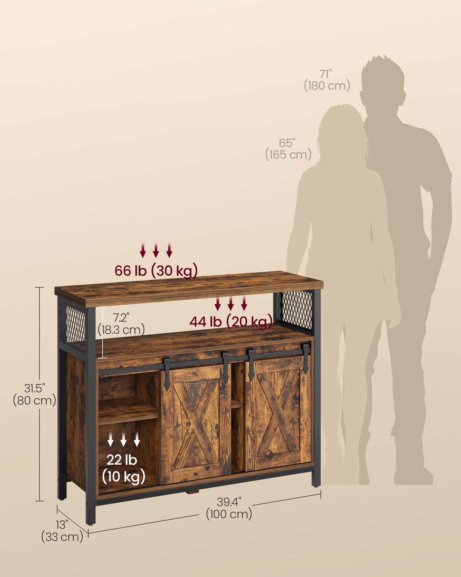 71" (180 cm)  
65" (165 cm)  
66 lb (30 kg)  
7.2" (18.3 cm)  
44 lb (20 kg)  
31.5" (80 cm)  
13" (33 cm)  
22 lb (10 kg)  
39.4" (100 cm)